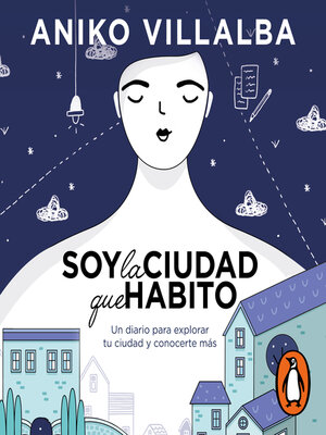 cover image of Soy la ciudad que habito